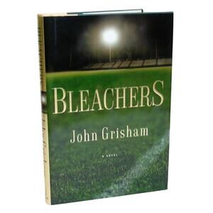 Bleachers Football Hardcover Book First Edition Novel John Grisham 1st Printing